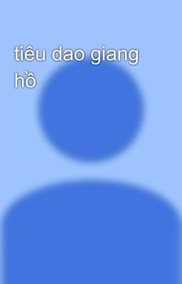 tiêu dao giang hồ