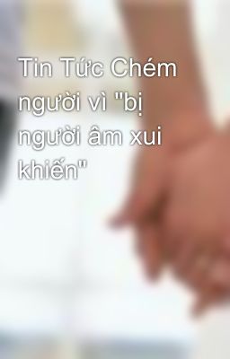 Tin Tức Chém người vì 