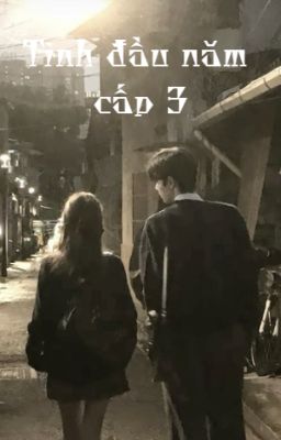 Tình Đầu Năm Cấp 3