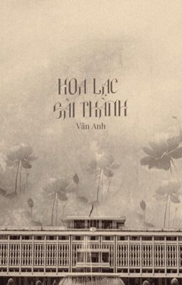 [Tình Trai] Hoa Lạc Sài Thành