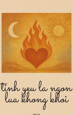 TÌNH YÊU LÀ NGỌN LỬA KHÔNG KHÓI (thơ)