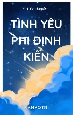 TÌNH YÊU PHI ĐỊNH KIẾN [ĐAM MỸ]