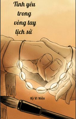 Tình Yêu Trong Vòng Tay Lịch Sử