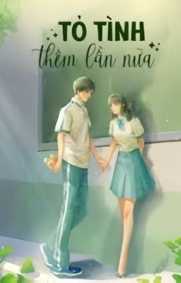 Tỏ Tình Thêm Lần Nữa