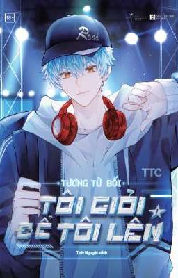 Tôi Giỏi Để Tôi Lên