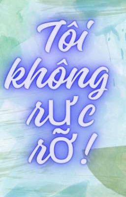 Tôi không rực rỡ