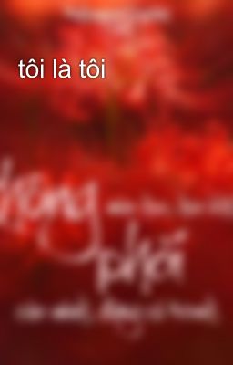 tôi là tôi