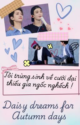 Tôi trùng sinh về cưới đại thiếu gia ngốc nghếch !