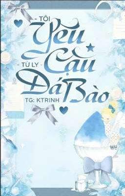 Tôi yêu cậu từ ly đá bào