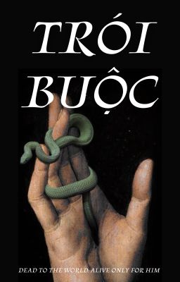 TomRiddle | Trói Buộc