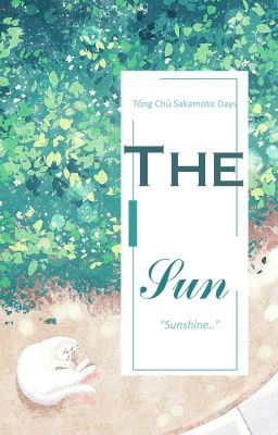 [Tống Chủ Sakamoto Days] The Sun