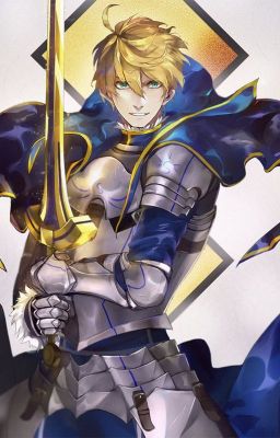 [Tổng + Fate] Anh Hùng Vương bệ hạ ở Camelot-Ngạn Li