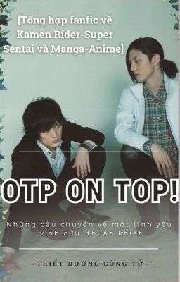 [Tổng hợp fanfic] OTP ON TOP!