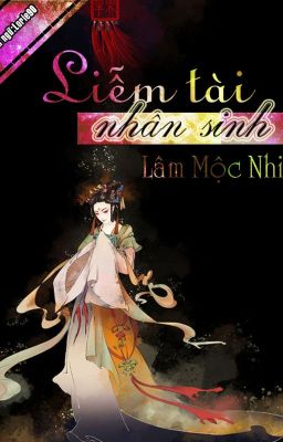 [tống] liễm tài nhân sinh - chưa hoàn