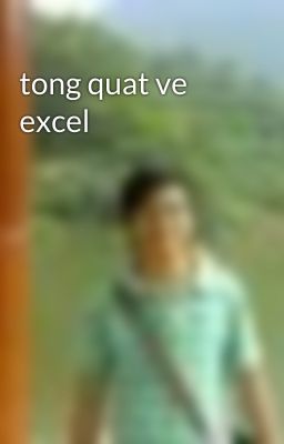 tong quat ve excel