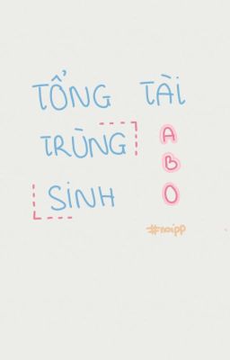 TỔNG TÀI TRÙNG SINH