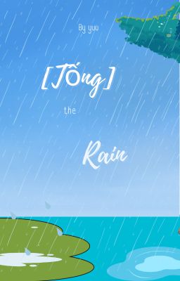 [Tống ] The Rain