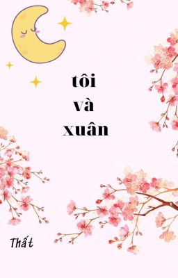 [ Tổng ] tôi và xuân