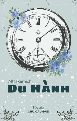 [TR/AllTakemichi] Du Hành - Drop