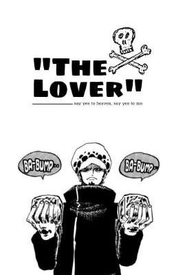 [Trafalgar Law] The Lover