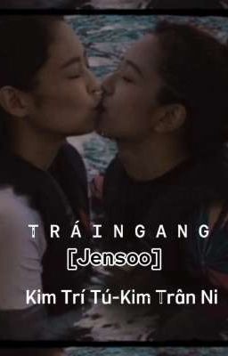 Trái Ngang [Jensoo]