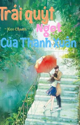 Trái quýt ngọt của thanh xuân