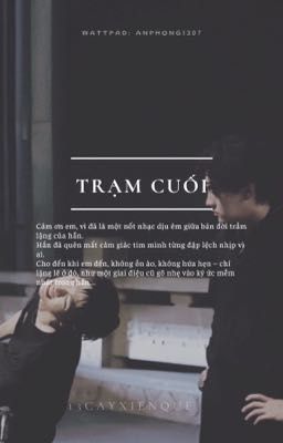 Trạm Cuối [Điền Lôi x Trịnh Bằng]