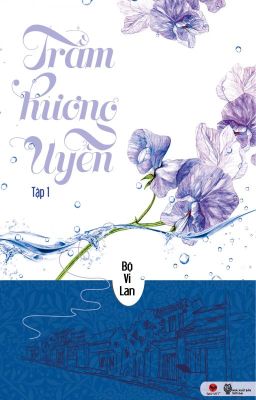 Trầm Hương Uyển - Bộ Vi Lan - full