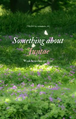 [trans] Đôi điều về Juntae