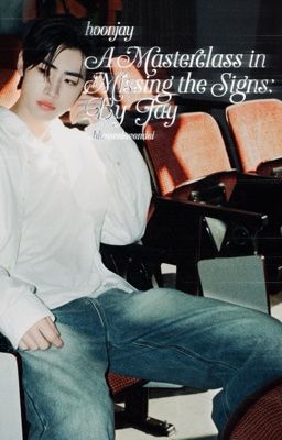 trans • hoonjay • A Masterclass in Missing the Signs: By Jay