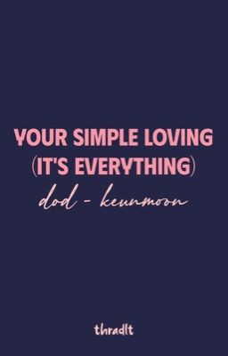 [Trans] KeunMoon - your simple loving (it's everything)