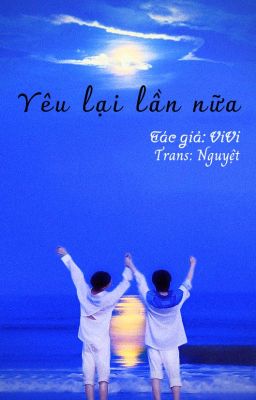 [TRANS/VĂN HIÊN]  Yêu lại lần nữa