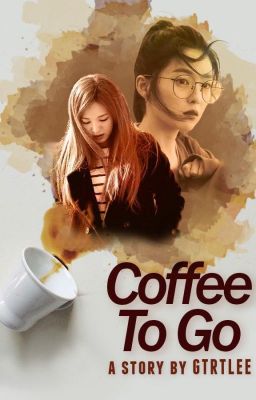 [Trans][WenRene] Coffee To Go