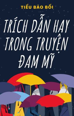 Trích Dẫn Hay Trong Truyện Đam Mỹ