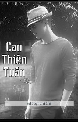 [Trinh thám] Cao Thiên Tuấn - Mỡ (Chii Chii Edit)