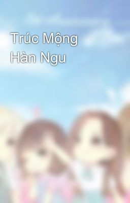 Trúc Mộng Hàn Ngu