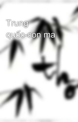 Trung quốc-con ma