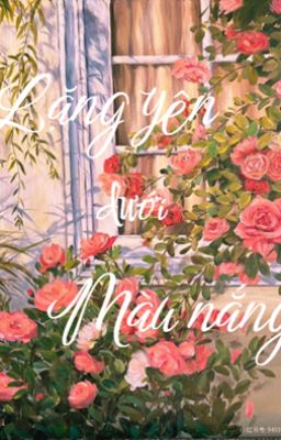 (Trương Thanh Đạo x Mặc Nhiên)Lặng yên dưới Màu nắng