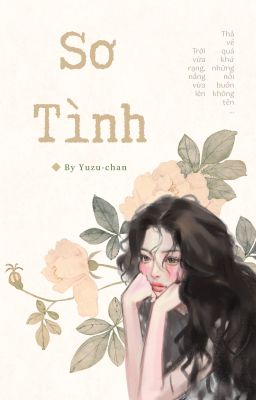 [Truyện dài kỳ] SƠ TÌNH: Tổ Điều Tra Đặc Biệt | Phá án cùng Nàng thơ lãng đãng