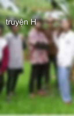 truyện H 