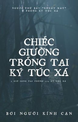 TRUYỆN MA - Chiếc giường trống tại ký túc xá