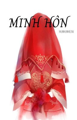 [ Truyện Ngắn ] MINH HÔN