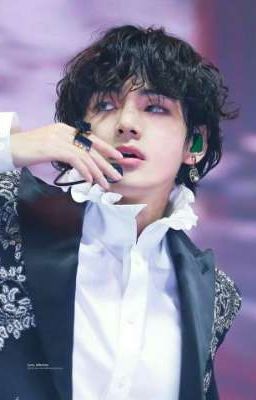 Truyện tình gà bông xen lẫn đen đặc của Taehyung 💜