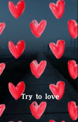 Try to love •boyxboy•