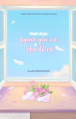 [TSUBASA | 22:00] Nhặt được người yêu cũ ở chợ đồ cũ.