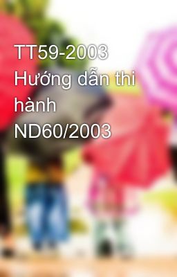 TT59-2003 Hướng dẫn thi hành ND60/2003