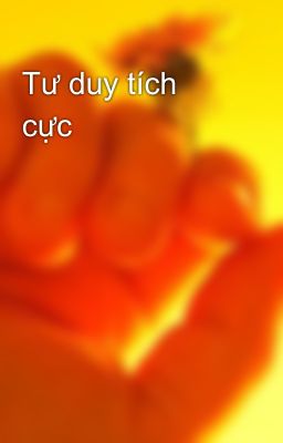 Tư duy tích cực