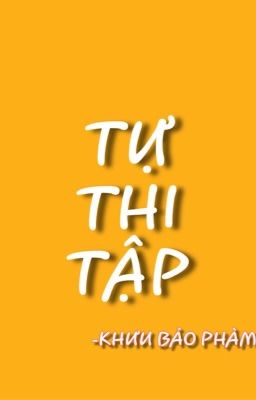 TỰ THI TẬP