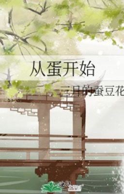 Từ trứng bắt đầu