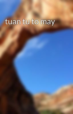 tuan tu to may